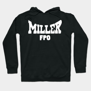 Noel Miller Merch Miller FPO Hoodie